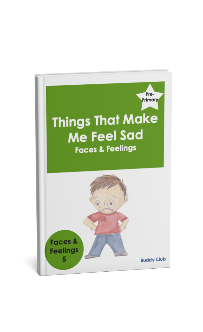 Faces & Feelings: PP: 5. Things That Make Me Feel Sad - Story