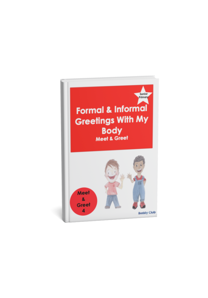 Meet & Greet: SP: 4. Formal & Informal Greetings with My Body - Story