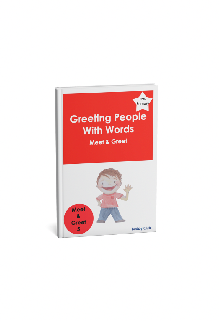 Meet & Greet: PP: 5. Greeting People With Words - Story