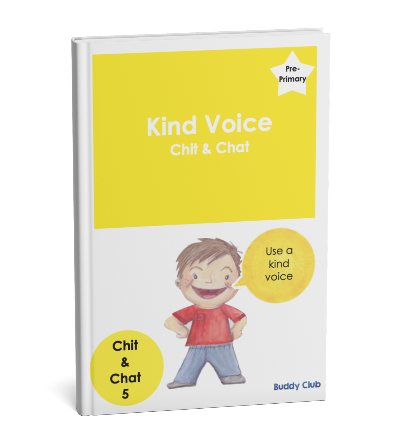 Chit & Chat: PP: 5. Kind Voice - Story