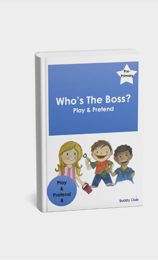 Play & Pretend: PP: 8. Who's The Boss? - Story