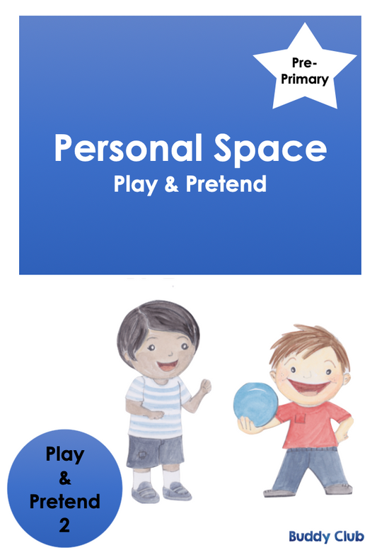 Play & Pretend: PP: 2. Personal Space - Story