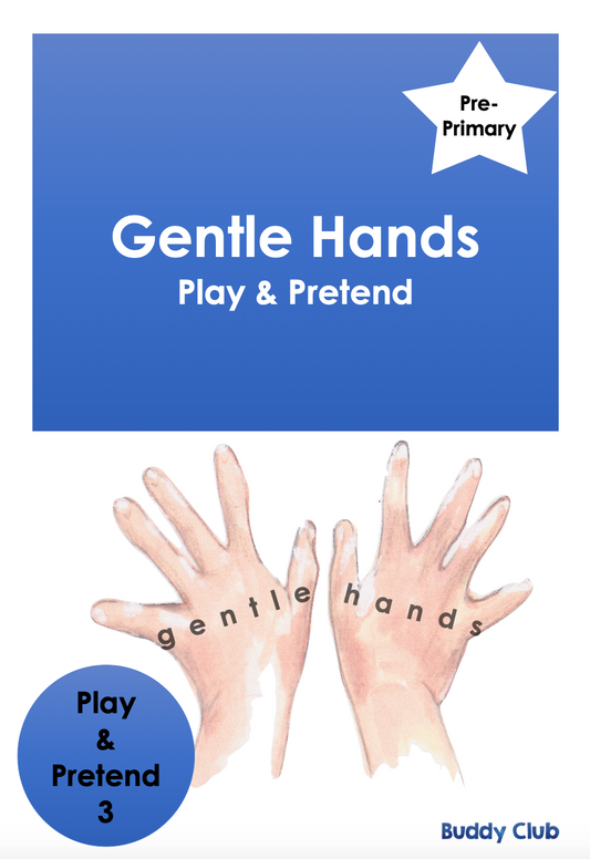 Play & Pretend: PP: 3. Gentle Hands - Story