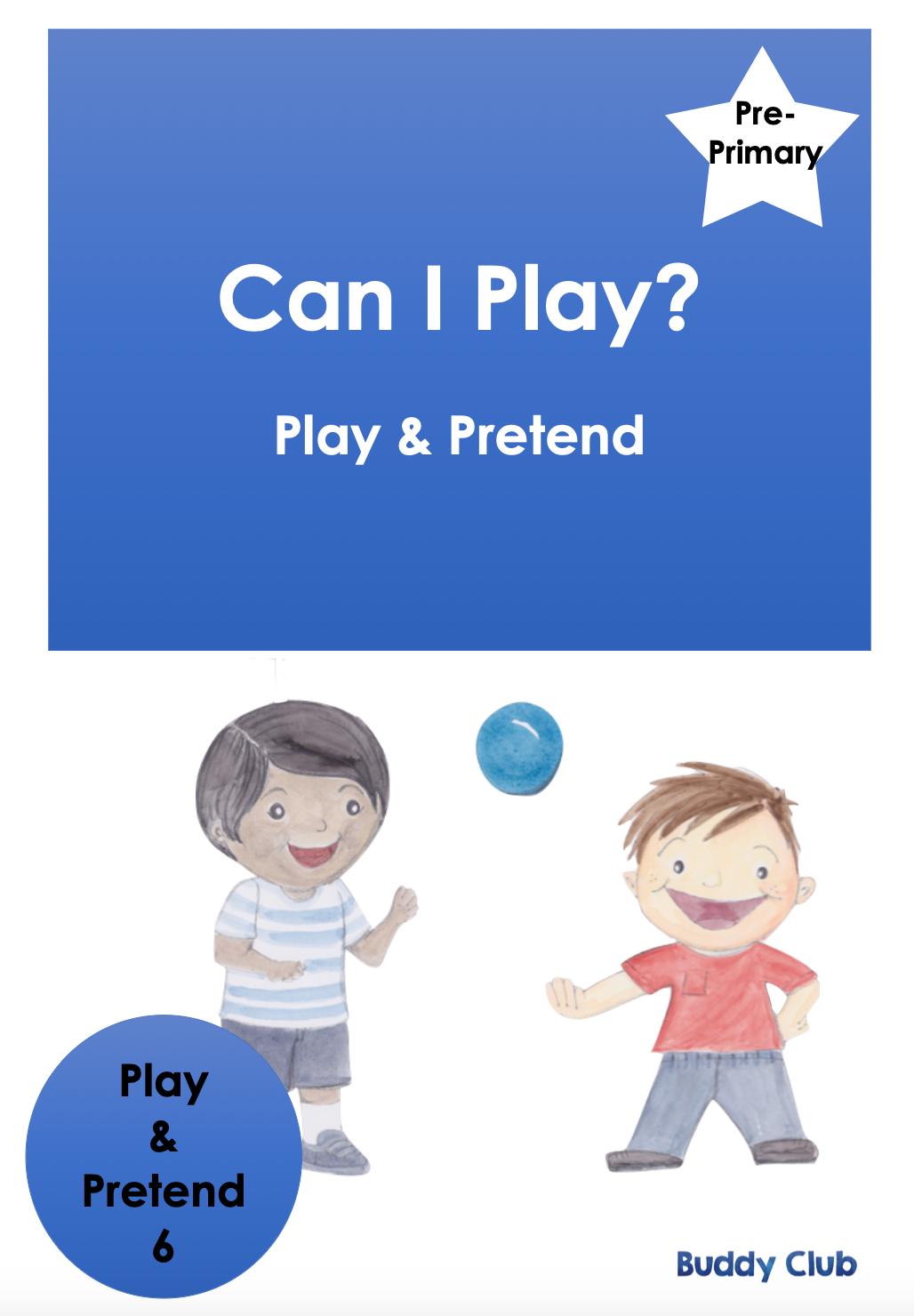 Play & Pretend: PP: 6. Can I Play? - Story