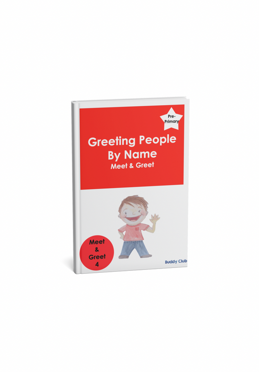 Meet & Greet: PP: 4. Greeting People By Name - Story