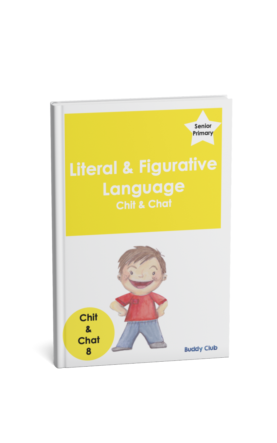 Chit & Chat: SP: 8.  Literal & Figurative Language - Story
